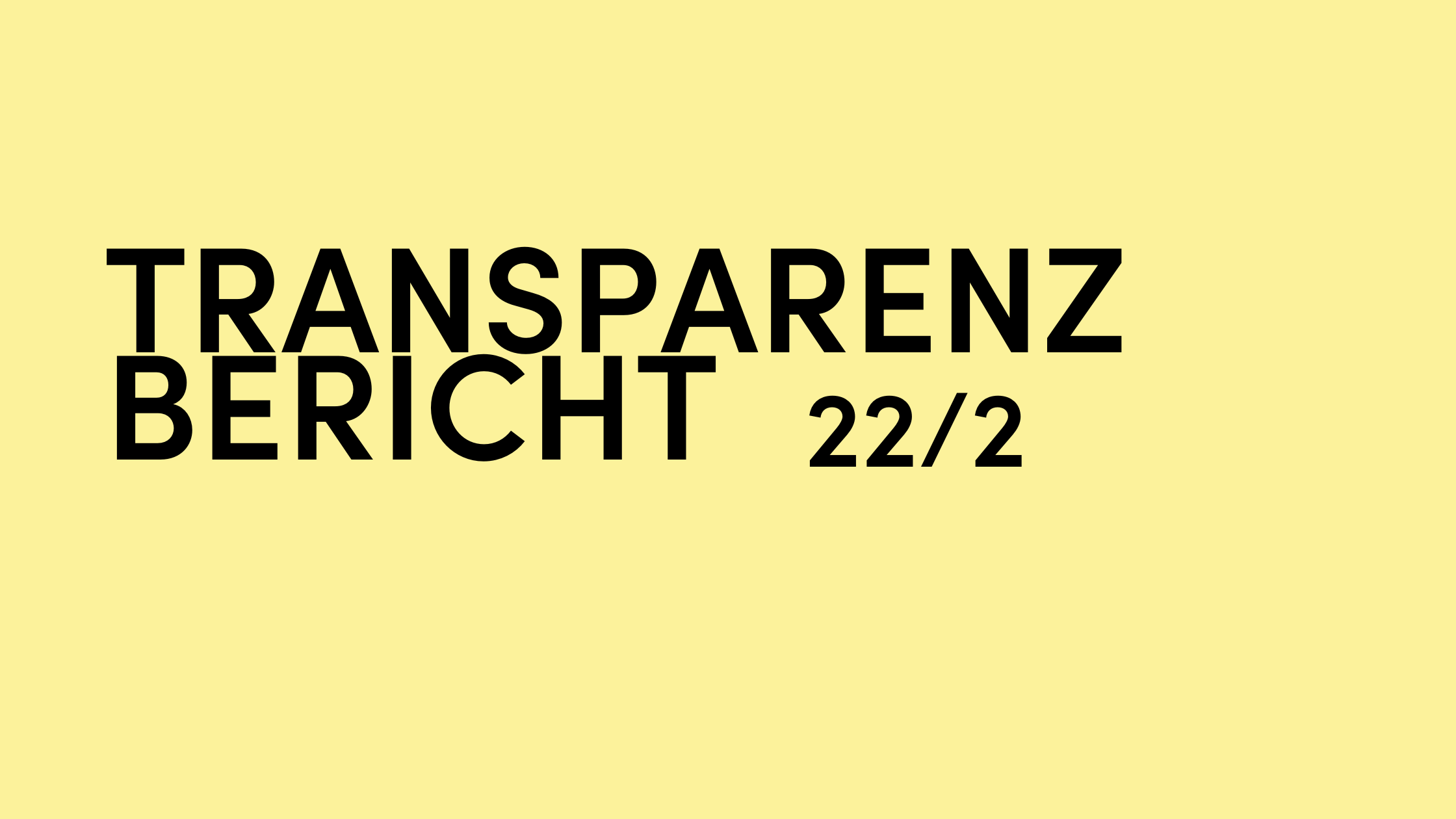 Transparenzbericht Quartal 2 für 2022
