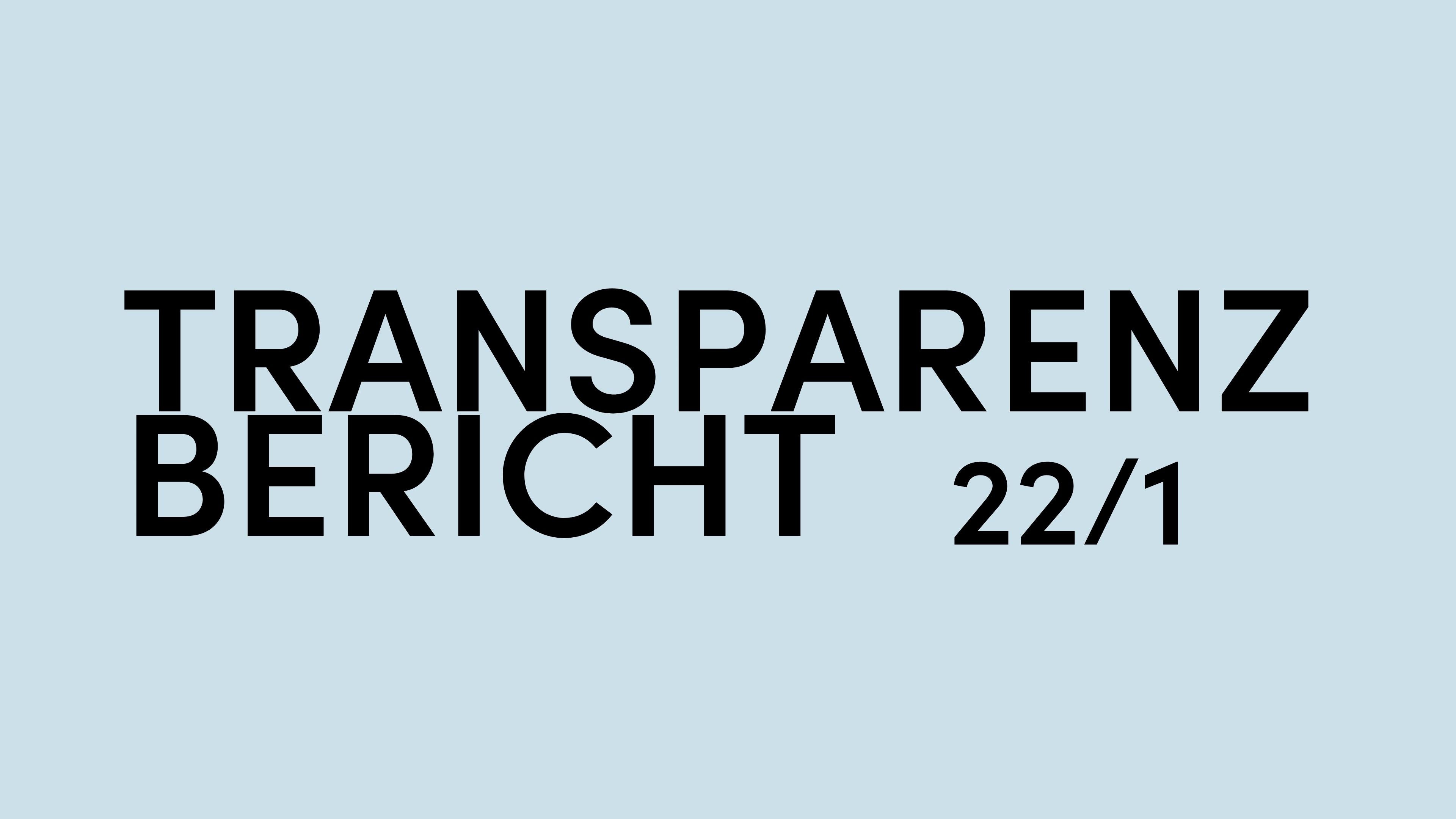 Transparenzbericht 1. Quartal 2022